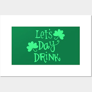 Let's Day Drink St. Patrick's Day Posters and Art